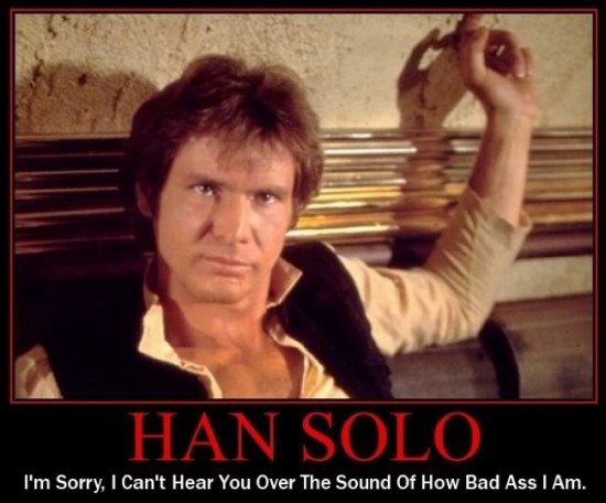 bad ass Han Solo