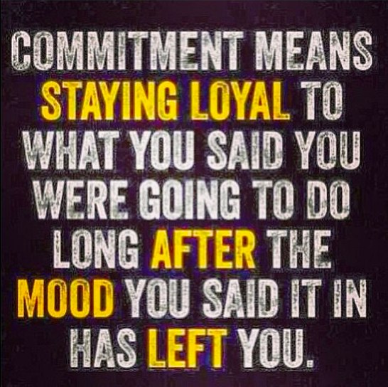 Commitment - Show it. Do it. Give It.