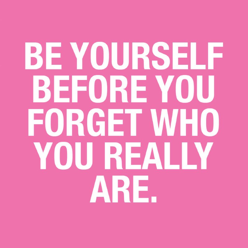 Just Be Yourself